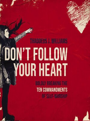 cover image of Don't Follow Your Heart